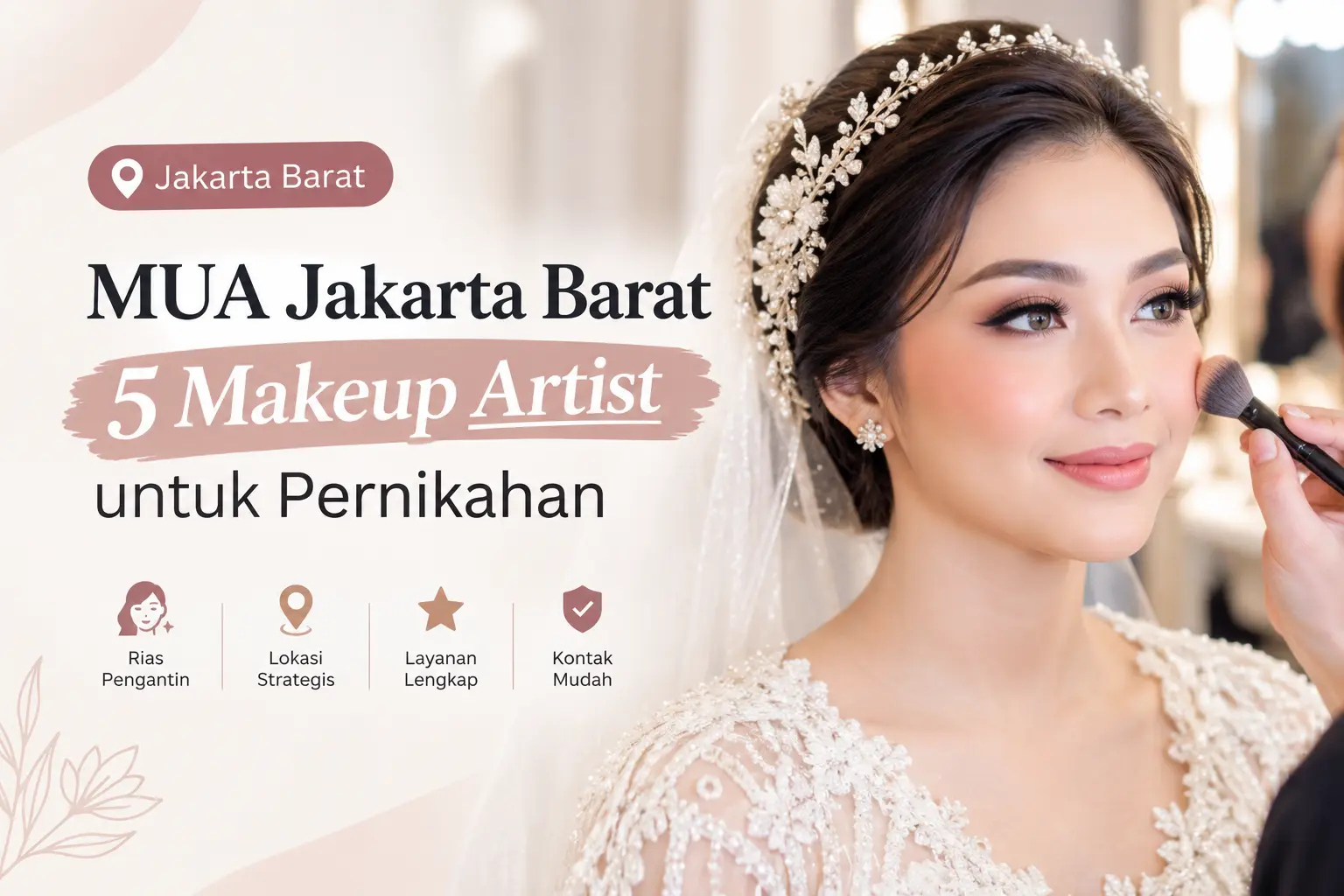 MUA Jakarta Barat: 5 Makeup Artist untuk Pernikahan