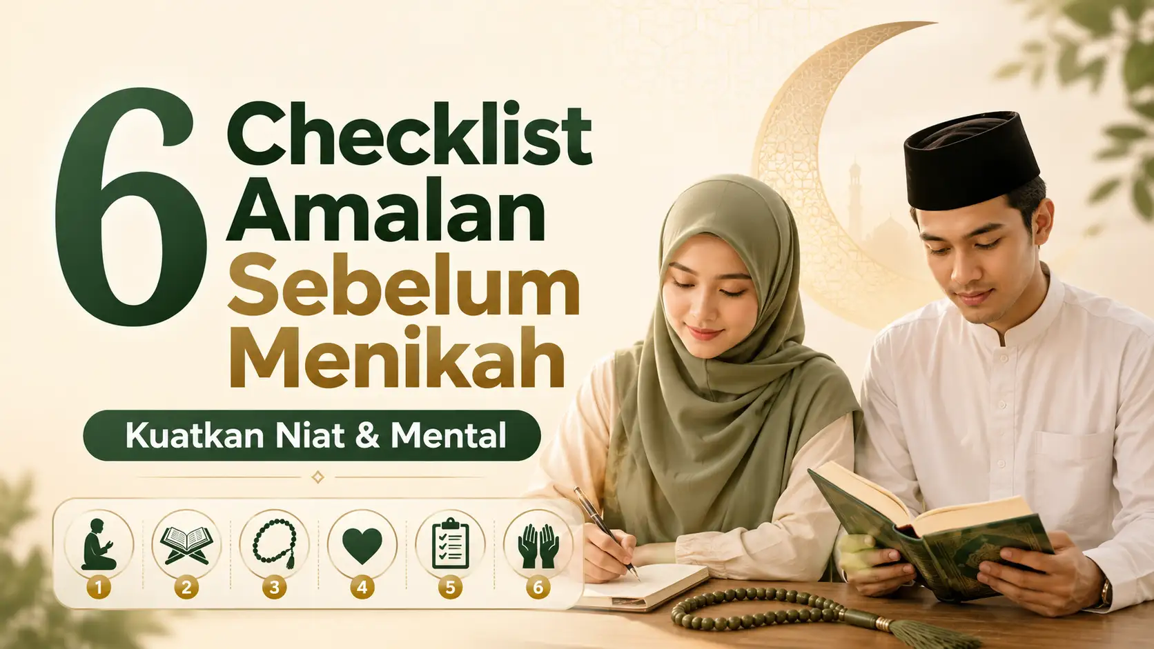 6 Checklist Amalan Sebelum Menikah untuk Kamu yang Sedang Menguatkan Niat & Mental